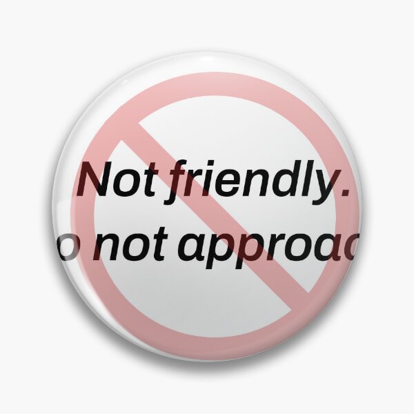 Item preview, Not Friendly Do Not Approach Funny Introvert Warning Shirt designed and sold by TeeheesAndCo.