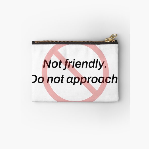 Item preview, Not Friendly Do Not Approach Funny Introvert Warning Shirt designed and sold by TeeheesAndCo.
