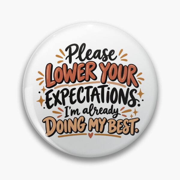 Item preview, Lower Expectations designed and sold by Wildmugman.