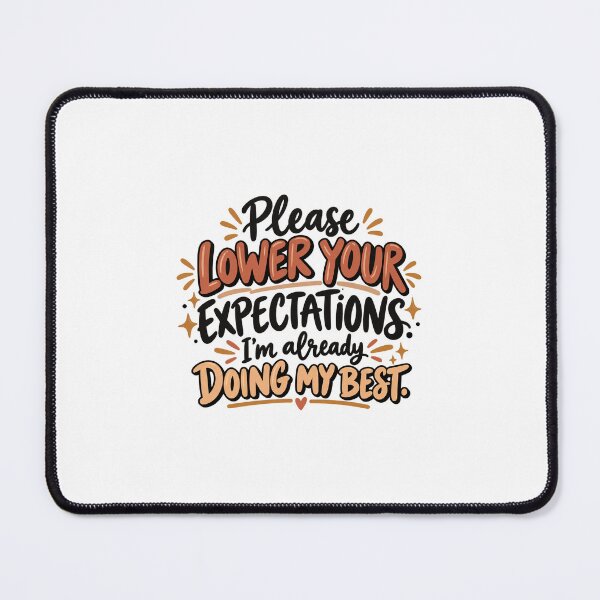 Item preview, Lower Expectations designed and sold by Wildmugman.