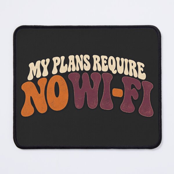Item preview, My Plans Require No Wi-Fi – Retro Offline Quote designed and sold by Golden Era Studio.