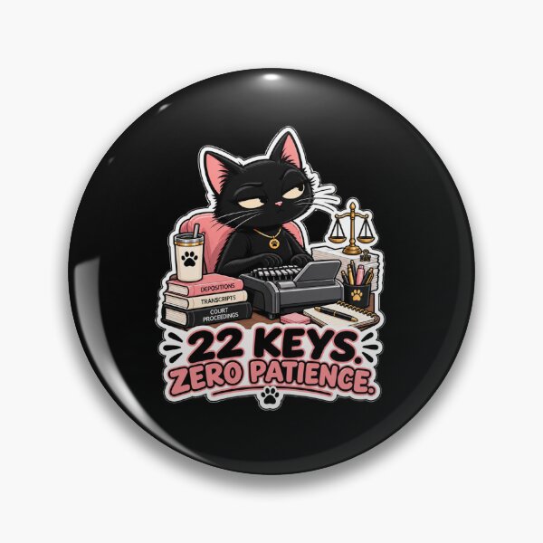 Item preview, 22 Keys. Zero Patience. – Court Reporter Stenographer Cat designed and sold by InspireHerTribe.
