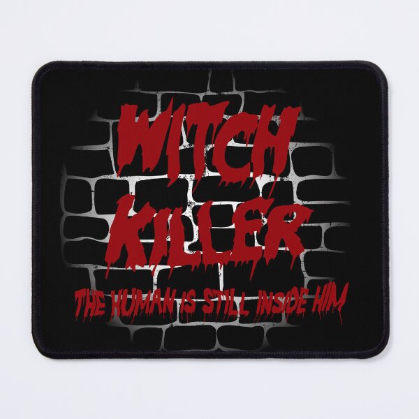 Item preview, Witch Killer - The human is still inside him designed and sold by Heather H Designs .