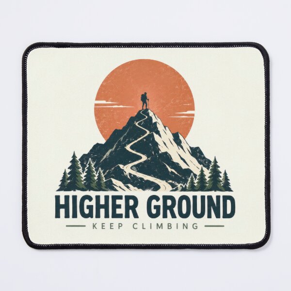 Item preview, Higher ground keep climbing design designed and sold by anytka.