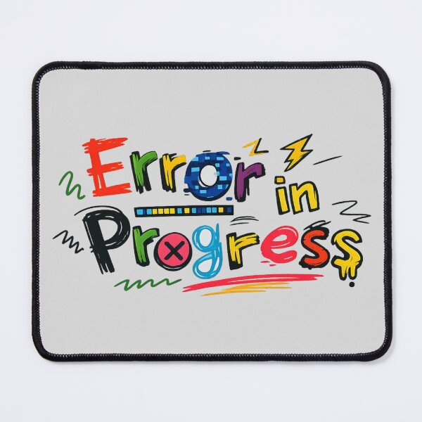Item preview, Error in Progress designed and sold by Dew Drop Designs.