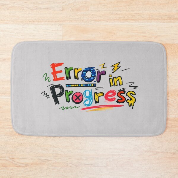 Item preview, Error in Progress designed and sold by Dew Drop Designs.
