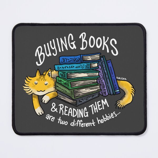 Item preview, Buying Books VS Reading Them designed and sold by KIRISKA.