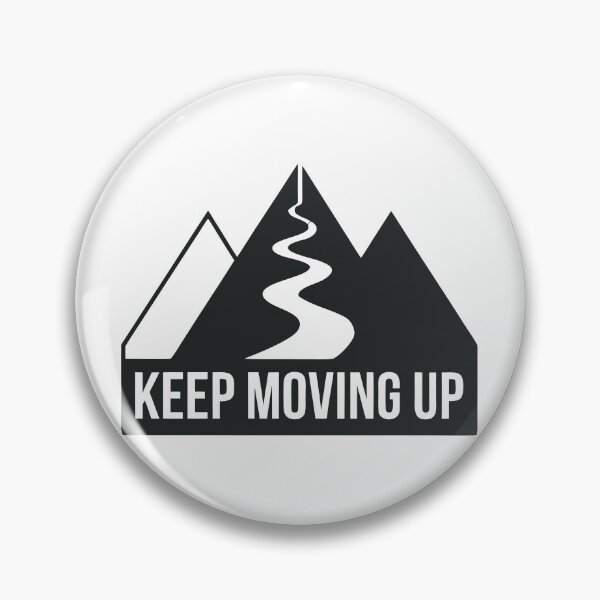 Item preview, The selected image shows a minimalist graphic emblem of mountains with a winding path and the bold text "KEEP MOVING UP". designed and sold by Design-Pro-21.