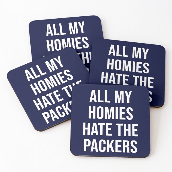 Item preview, All my homies hate the Packers designed and sold by Primotees.