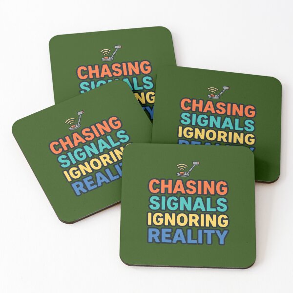 Item preview, Chasing Signals Ignoring Reality | Funny Metal Detecting Hobbyist Gift designed and sold by TribeGlyph.