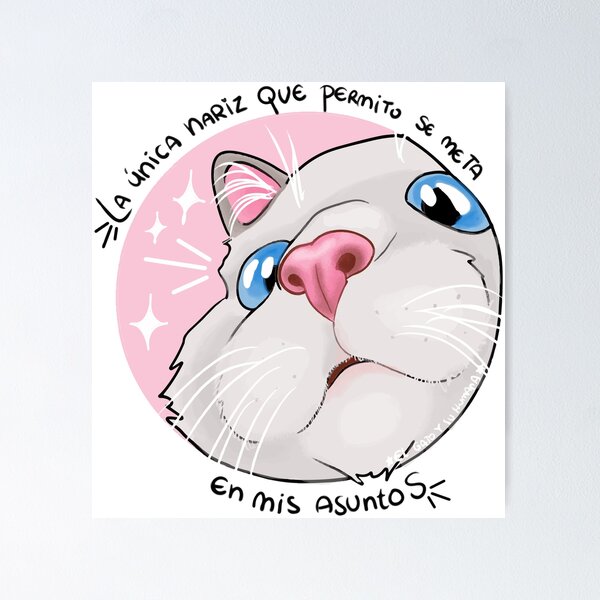 Item preview, The Only Nose in My Business Cat Illustration designed and sold by elgatoysuhumana.