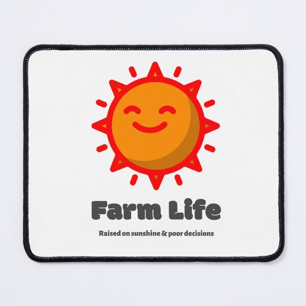 Item preview, Farm Life: Raised on Sunshine and Poor Decisions T-shirt designed and sold by OhThatTee.
