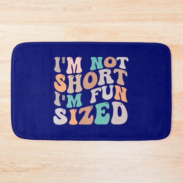 Item preview, Petite Humor - I'm Not Short Fun Sized designed and sold by Artful Paws.