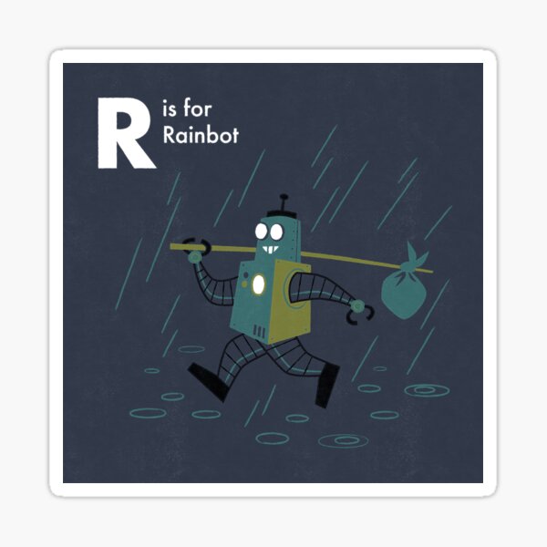 R is for Rainbot Sticker