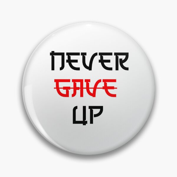 Item preview, never give up designed and sold by HQ74.