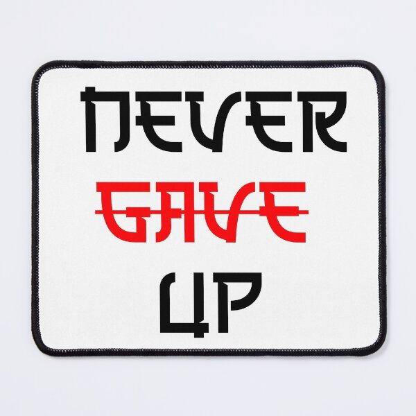 Item preview, never give up designed and sold by HQ74.