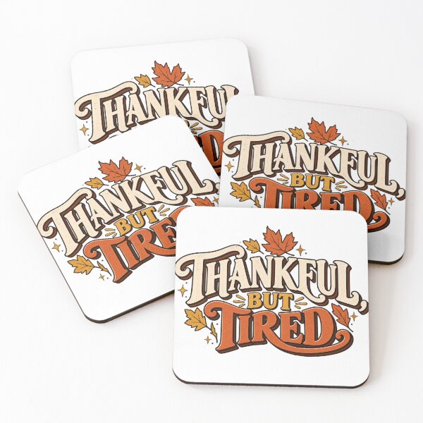 Item preview, Thankful But Tired — Funny Thanksgiving Autumn Humor designed and sold by GingaArt.
