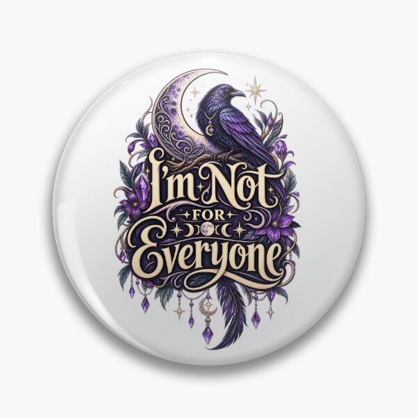 Item preview, I'm Not For Everyone Gothic Raven Crescent Moon designed and sold by LunarRavenWolf.