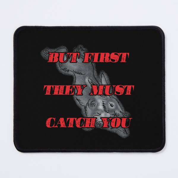 Item preview, But first they must catch you designed and sold by remerasnerdas.
