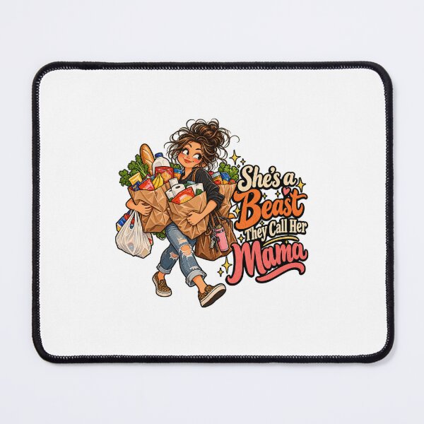 Item preview, She’s a Beast They Call Her Mama – Funny Grocery Mom designed and sold by Amy Helms.