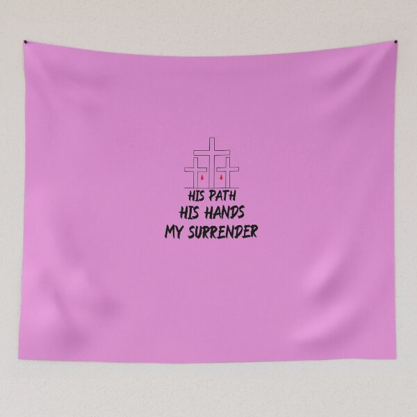 Item preview, HIS PATH, HIS HANDS, MY SURRENDER CHRISTIAN APPAREL designed and sold by VFamDesigns.