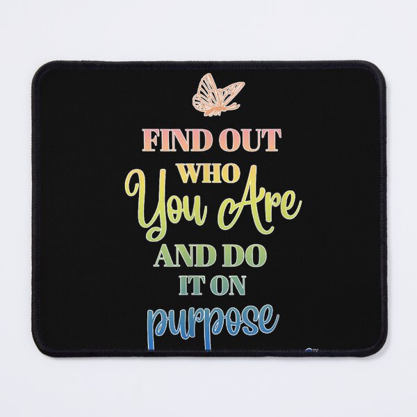 Item preview, Find Out Who You Are And Do It On Purpose Dolly Quote Butterflies designed and sold by choudane.