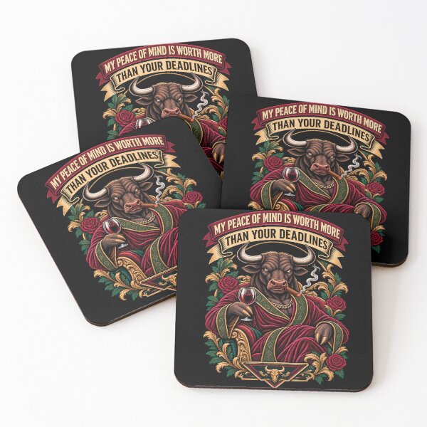Item preview, Taurus Zodiac Bull My Peace Of Mind Is Worth More Than Your Deadlines designed and sold by CrazySzoopWorld.