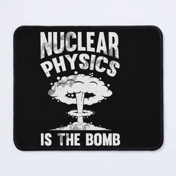 Item preview, Nuclear Physics Physicist Atom Quantum Fission Radiation Science (53) designed and sold by DavetteJungle.