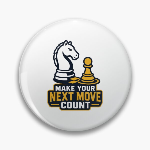 Item preview, Make Your Next Move Count designed and sold by Akioos.