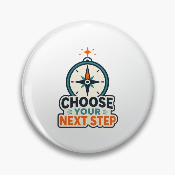 Item preview, Choose Your Next Step designed and sold by Akioos.
