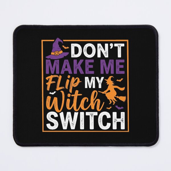 Item preview, Dont Make Me Flip My Witch Switch Cadre Halloween designed and sold by MizoX7.