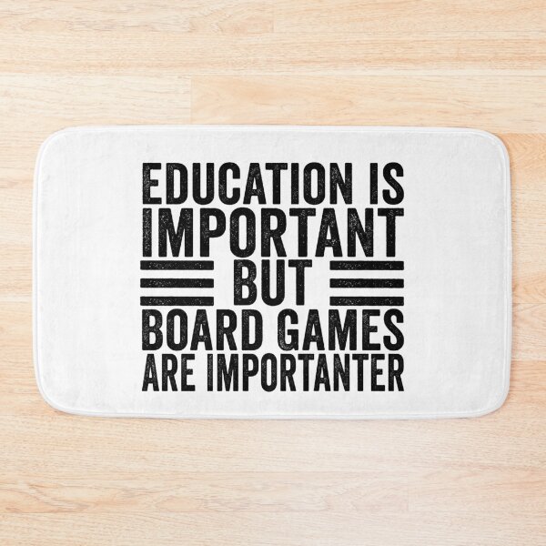 Item preview, Education Is Important But Board Games Are Importanter Funny Board Game Lover Humor designed and sold by 76Valeria.