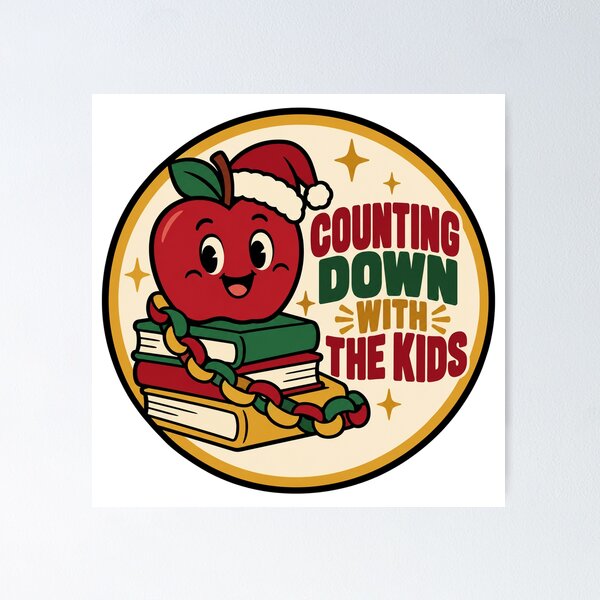 Item preview, Teacher Gift - Counting Down With The Kids designed and sold by RedRubyBubble.