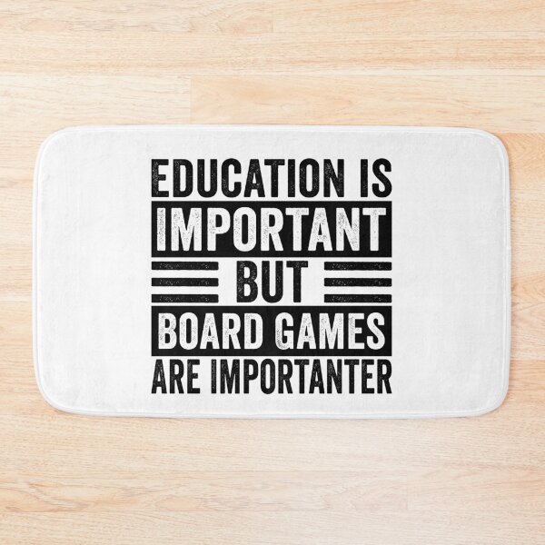 Item preview, Education Is Important But Board Games Are Importanter Funny Board Game Lover Humor designed and sold by 76Valeria.