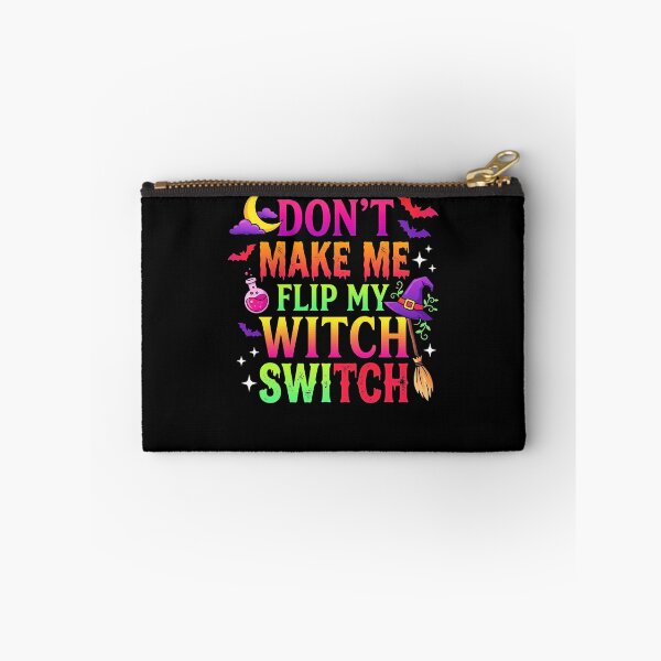 Item preview, Dont Make Me Flip My Witch Switch Couleurs Néon designed and sold by MizoX7.
