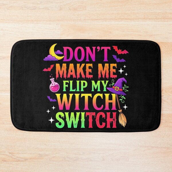 Item preview, Dont Make Me Flip My Witch Switch Couleurs Néon designed and sold by MizoX7.