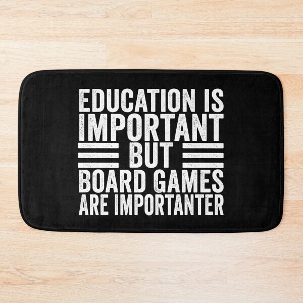 Item preview, Education Is Important But Board Games Are Importanter Funny Board Game Lover Humor designed and sold by 76Valeria.