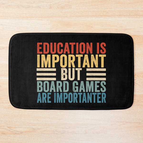 Item preview, Education Is Important But Board Games Are Importanter Funny Board Game Lover Humor designed and sold by 76Valeria.