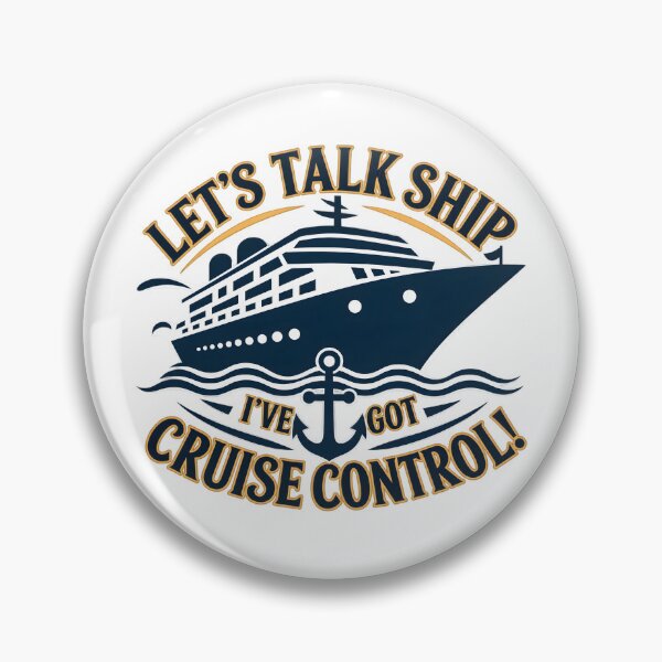 Item preview, Let’s Talk Ship – I’ve Got Cruise Control designed and sold by DigiDesigns702.