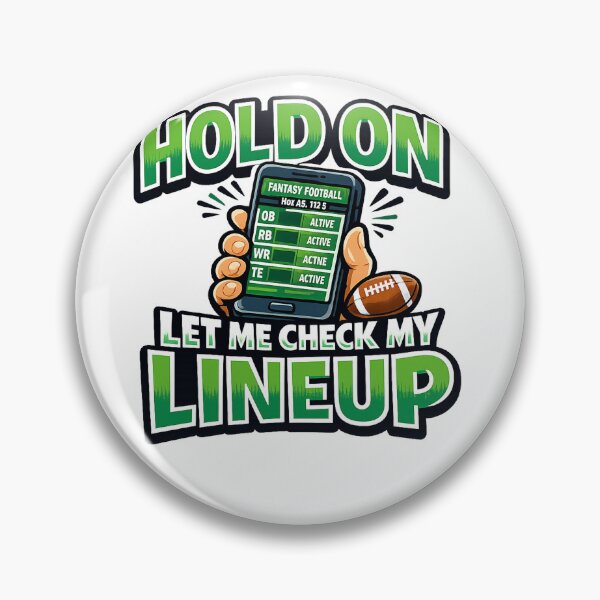 Item preview, Fantasy Football Gift - Hold On Let Me Check My Lineup designed and sold by RedRubyBubble.