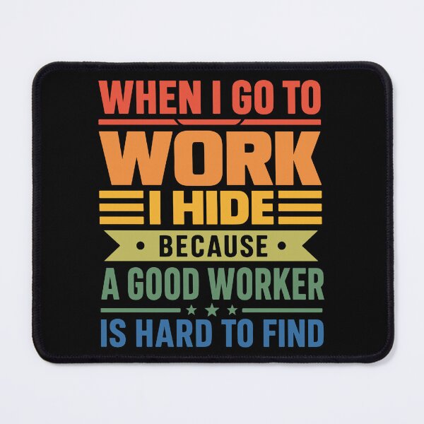 Item preview, Funny Work Quote Office Humor designed and sold by YalenArt.