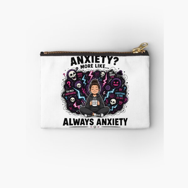 Item preview, Anxiety More Like Always Anxiety Funny ADHD Mental Health Art designed and sold by Créative touche .
