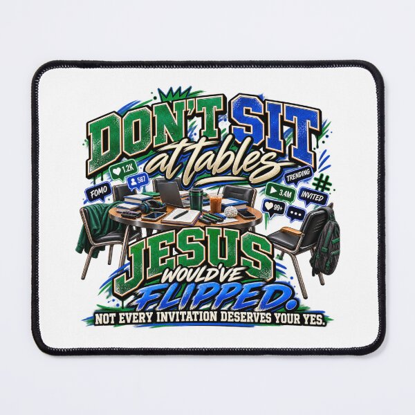 Item preview, Don't Sit at Tables Jesus Would've Flipped Christian Faith - Student designed and sold by LiveInWorship.