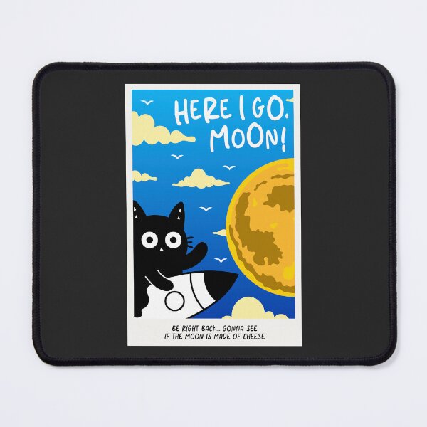Item preview, I’ll be right back… gotta check if the Moon is cheese. designed and sold by DibujandoPorfa.