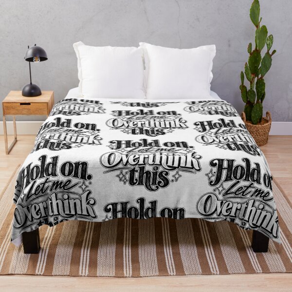 Item preview, Hold on. Let me Overthink This. designed and sold by FavePopCulture.