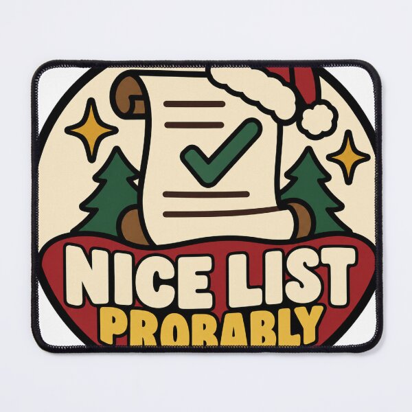 Item preview, Santa Gift - Nice List Probably designed and sold by RedRubyBubble.