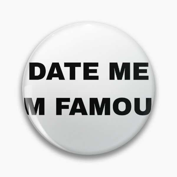 Item preview, Date Me I'm Famous designed and sold by strawberryvape.