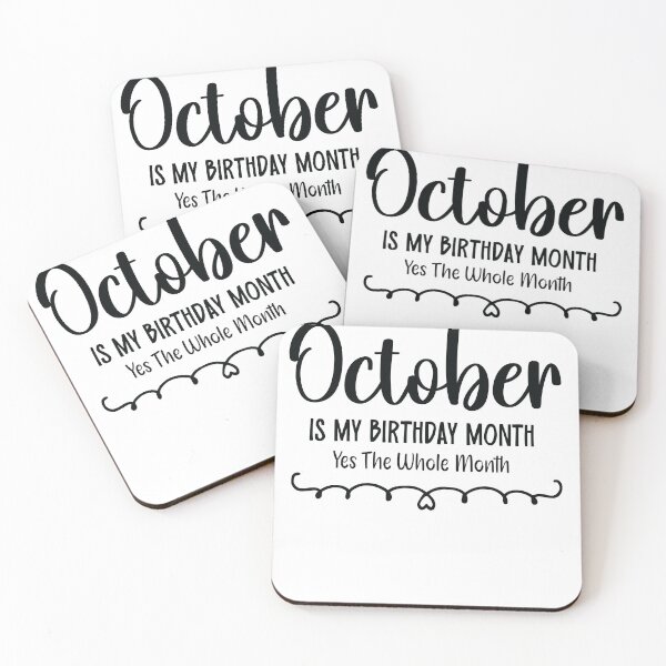 Item preview, October Is My Birthday Month Yes, The Whole month designed and sold by TypeMisbehaving.