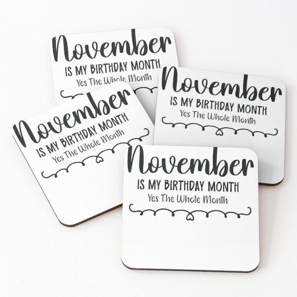 Item preview, November Is My Birthday Month Yes, The Whole month designed and sold by TypeMisbehaving.