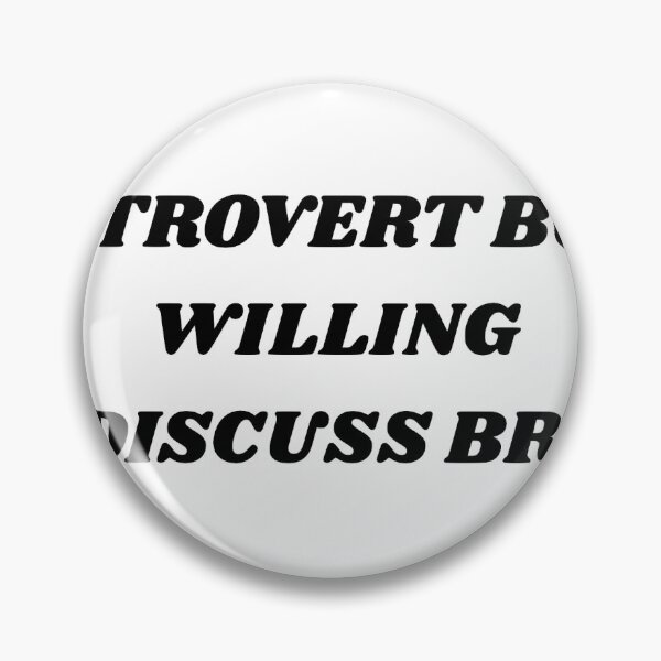 Item preview, Introvert But Willing to Discuss Bravo designed and sold by AddieBubble.